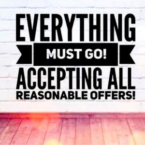 EVERYTHING MUST GO ASAP!